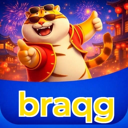 braqg